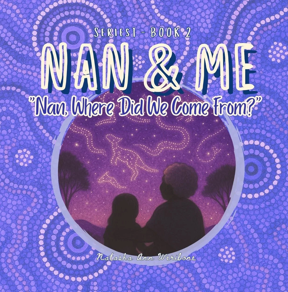 Nan and Me Series: Nan, Where Did We Come From?