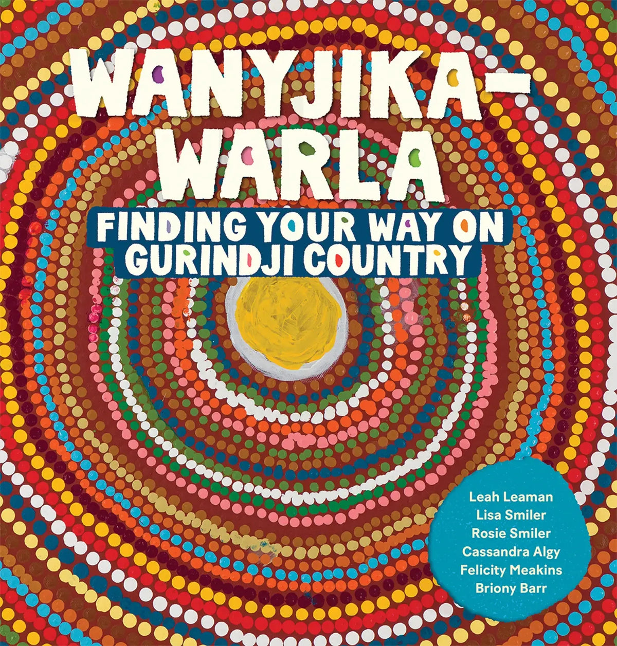 Wanyjika-warla - Finding Your Way on Gurindji Country