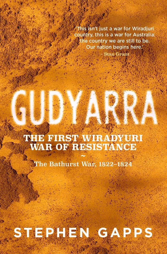 Gudyarra - The First Wiradyuri War of Resistance