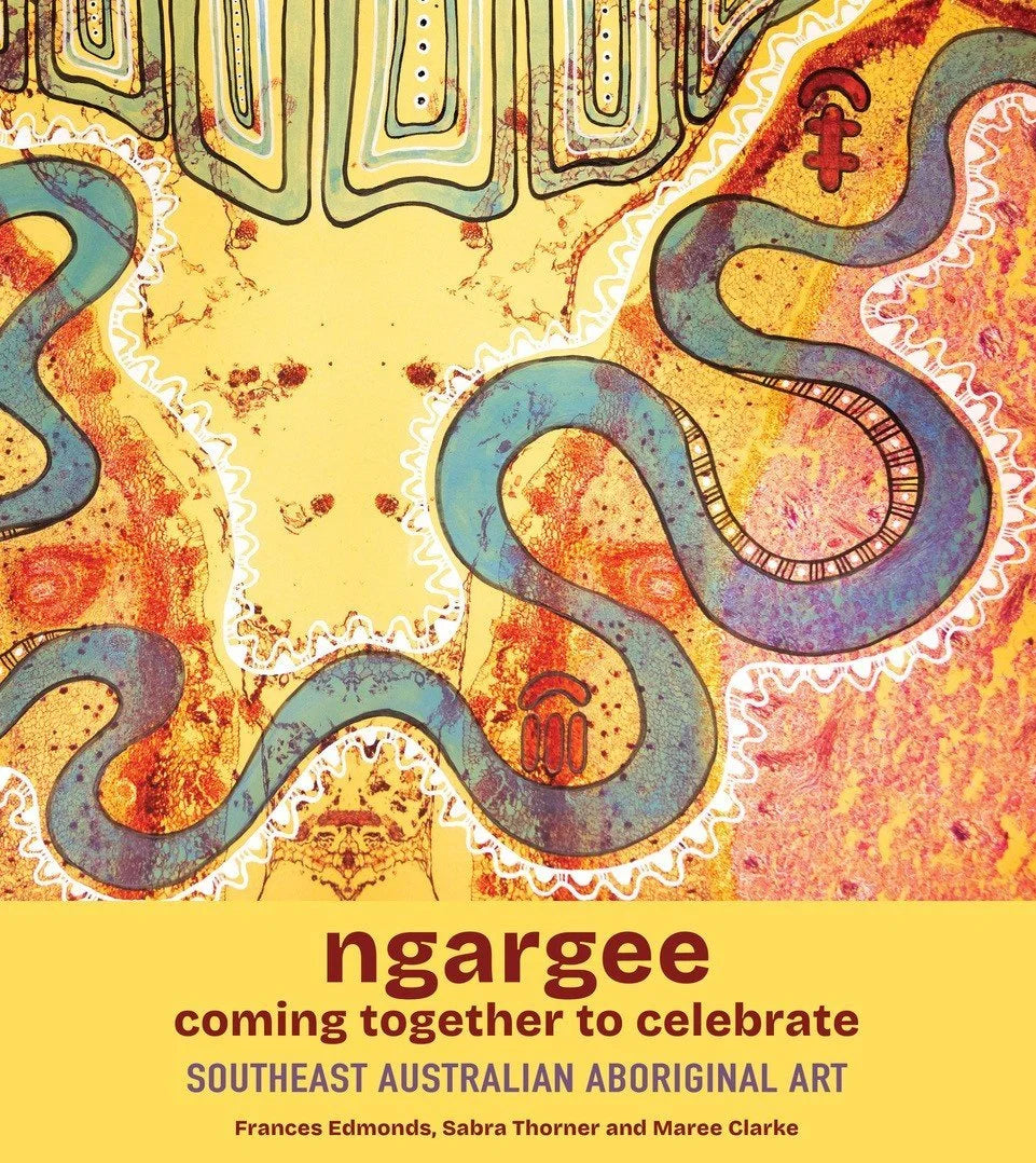ngargee – Coming together to celebrate - Southeast Australian Aboriginal Art