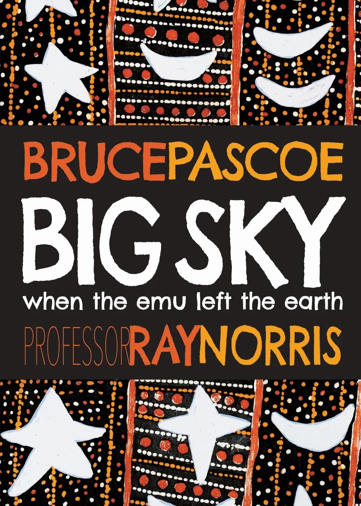 Big Sky: When the Emu Left the Earth