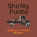Shirley Purdie: My Story, Ngaginybe Jarragbe