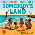 Somebody's Land - Welcome to our Country